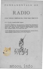 FUNDAMENTALS OF RADIO FOR THOSE PREPARING FOR WAR SERVICE   1943  PDF电子版封面    L.O. GORDER 