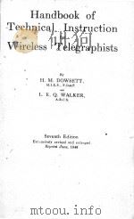 HANDBOOK OF TECHNICAL INSTRUCTION FOR WIRELESS TELEGRAPHISTS SEVENTH EDITION   1943  PDF电子版封面     