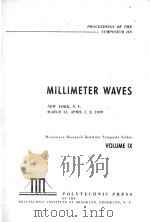 MILLIMETER WAVES VOLUME IX   1960  PDF电子版封面     