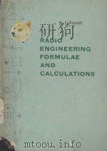 RADIO ENGINEERING FORMULAE AND CALCULATION   1959  PDF电子版封面    W.E. PANNETT AND A.M. I.E.E. 