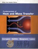 FUNDAMENTALS OF HEAT AND MASS TRANSFER  SIXTH EDITION（ PDF版）