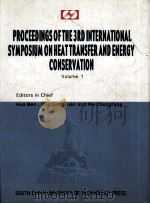 PROCEEDINGS OF THE 3RD INTERNATIONAL SYMPOSIUM ON HEAT TRANSFER AND ENERGY CONSERVATION  VOLUME 1（ PDF版）