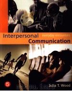 INTERPERSONAL COMMUNICATION  EDITION 5     PDF电子版封面  049500653X  JULIA T.WOOD著 