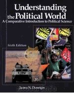 UNDERSTANDING THE POLITICAL WORLD  SIXTH EDITION（ PDF版）