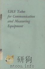 U.H.F.TUBES FOR COMMUNICATION AND MEASURING EQUIPMENT   1956  PDF电子版封面     