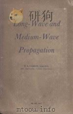 LONG-WAVE AND MEDIUM-WAVE PROPAGATION   1958  PDF电子版封面     