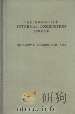 THE HIGH-SPEED INTERNAL-COMBUSTION ENGINE   1953  PDF电子版封面     