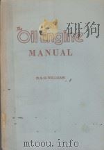 THE OIL ENGINE MANUAL   1956  PDF电子版封面    D.S.DWILLIAMS 