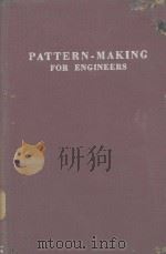 PATTERN-MAKING FOR ENGINEERS   1950  PDF电子版封面    J.G.HORNER AND PHILIP GATES 