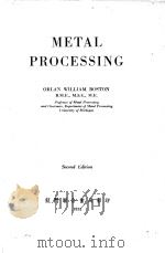 METAL PROCESSING SECOND EDITION   1951  PDF电子版封面     