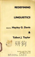 REDEFINING LINGUISTICS     PDF电子版封面  7506214407  HAYLEY G.DAVIS AND TALBOT J.TA 