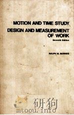 MOTION AND TIME STUDY DESIGN AND MEASUREMENT OF WORK SEVENTH EDITION（ PDF版）