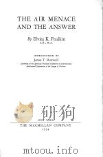THE AIR MENACE AND THE ANSWER   1934  PDF电子版封面    ELVIRA K.FRADKIN 