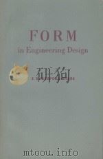 FORM IN ENGINEERING DESIGN THE STUDY OF APPEARANCE DURING DESIGN AND DEVELOPMENT   1954  PDF电子版封面    J.BERESFORD EVANS 