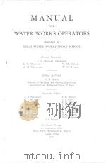 MANUAL FOR WATER WORKS OPERATORS   1938  PDF电子版封面    E.W.STEEL 