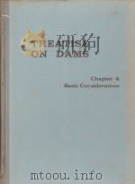TREATISE ON DAMS CHAPTER 4 BASIC CONSIDERATIONS   1948  PDF电子版封面     