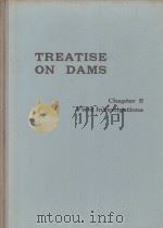 TREATISE ON DAMS CHAPTER 5 FIELD INVESTIGATIONS（1949 PDF版）