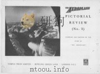THE AEROPLANE PICTORIAL REVIEW(NO.3)   1958  PDF电子版封面    COMPILED AND WRITTEN BY THE ST 