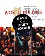 WORLD POLITICS  TREND AND TRANSFORMATION  ELEVENTH EDITION     PDF电子版封面  0495187062  CHARLES W.KEGLEY著 