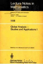 LECTURE NOTES IN MATHEMATICS 1108:GLOBAL ANALYSIS-STUDIES AND APPLICATIONS I     PDF电子版封面  3540139109  YU.G.BORISOVICH AND YU.E.GLIKL 