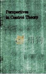 PERSPECTIVES IN CONTROL THEORY     PDF电子版封面  0817634568  B.JAKUBCZYK K.MALANOWSKI W.RES 