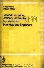 SECONG COURSE IN ORDINARY DIFFERENTIAL EQUATIONS FOR SCIENTISTS AND ENGINEERS     PDF电子版封面    MAYER-HUMI WILLIAM MILLER 