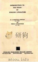 INTRODUCTION TO THE STUDY OF ENGLISH LITERATURE     PDF电子版封面    K.R.SRINIVASA IYENGAR AND PREM 