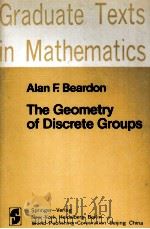 THE GEOMETRY OF DISCRETE GROUPS     PDF电子版封面  0387907882  ALAN F.BEARDON 