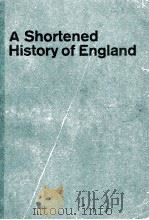 A SHORTENED HISTORY OF ENGLAND     PDF电子版封面    GEORGE MACAULAY TREVELYAN 