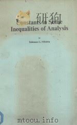 CONSTANTS IN SOME INEQUALITIES OF ANALYSIS     PDF电子版封面  0471905593  SOLOMON G.MIKHLIN 