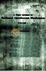 A FIRST COURSE IN RATIONAL CONTINUUM MECHANICS VOLUME 1（ PDF版）