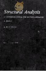 STRUCTURAL ANALYSIS:A UNIFIED CLASSICAL AND MATRIX APPROACH SECOND EDITION     PDF电子版封面  0412149907  A.GHALL A.M.NEVILLE 