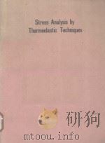 STRESS ANALYSIS BY THERMOELASTIC TECHNIQUES     PDF电子版封面  0892527668  B.C.GASPER EDITOR 