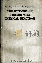 THE DYNAMICS OF SYSTEMS WITH HEMICAL REACTIONS     PDF电子版封面    J.POPIELAWSKI 