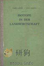 ISOTOPE IN DER LANDWIRTSCHAFT   1960  PDF电子版封面     