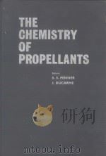 THE CHEMISTRY OF PROPELLANTS   1960  PDF电子版封面    S.S.PENNER AND J.DUCARME 
