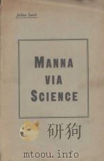 MANNA VIA SCIENCE   1938  PDF电子版封面    JULIUS SAVIT 