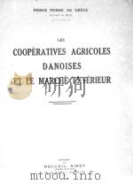 LES COOPERATIVES AGRICOLES DANOISES ET LE MARCHE EXTERICUR   1935  PDF电子版封面     