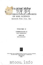 TRANSACTIONS OF 7TH INTERNATIONAL CONGRESS OF SOIL SCIENCE VOLUME Ⅱ   1961  PDF电子版封面     