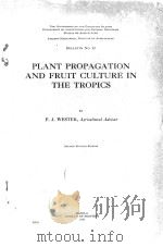 PLANT PROPAGATION AND FRUIT CULTURE IN THE TROPICS SECOND REVISED EDITION（1920 PDF版）
