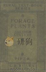 FORAGE PLANTS AND THEIR CULTURE   1920  PDF电子版封面    CHARLES V.PIPER 