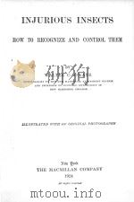INJURIOUS INSECTS HOW TO RECOGNIZE AND CONTROL THEM（1924 PDF版）