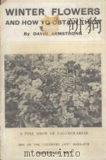 WINTER FLOWERS AND HOW TO OBTAIN THEM（1922 PDF版）