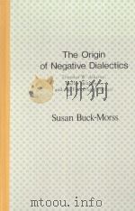 THE ORIGIN OF NEGATIVE DIALECTICS（1977 PDF版）