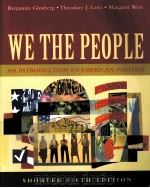 WE THE PEOPLE  AN INTRODUCTION TO AMERICAN POLITICS  SHORTER FIFTH EDITION（ PDF版）