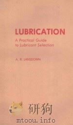 LUBRICATION:A PRACTICAL GUIDE TO LUBRICANT SELECTION     PDF电子版封面  0080267289   