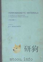 FERROMAGNETIC MATERIALS:A HANDBOOK ON THE PROPERTIES OF MAGNETICALLY ORDERED SUBSTANCES VOLUME 1     PDF电子版封面  0444853111   