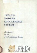 JAPAN'S MODERN EDUCATIONAL SYSTEM:A HISTORY OF THE FIRST HUNDRED YEARS     PDF电子版封面     