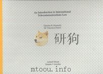 AN INTRODUCTION TO INTERNATIONAL TELECOMMUNICATIONS LAW   1996  PDF电子版封面  0890068356   