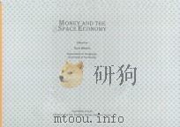 MONEY AND THE SPACE ECONOMY   1999  PDF电子版封面  0471983462   